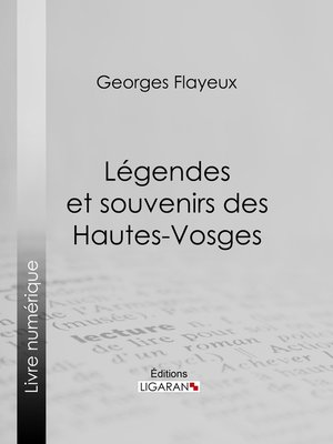 cover image of Légendes et souvenirs des Hautes-Vosges